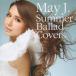 May J. / Summer Ballad Covers / 2013.06.19 / カバーアルバム / CD＋DVD / RZCD-59307/B