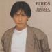 ʱ / BIRDS С / 1987.05.21 / 3rdХ / BY32-37