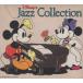  Disney * Jazz * коллекция ( английский язык .) Disney*s Jazz Collection / 1991.03.21 / сборник /po колено Canyon / PCCD-00030