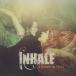 INHALE إ / HEAVENHELL إإ / 2009.11.25 / 1stХ / ZEST-013