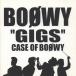 BOOWY ボウイ / “GIGS” CASE OF BOOWY ギグス・ケース・オブ・ボウイ / 2001.11.28 / ライヴ盤 / 2CD / TOCT-24716-7