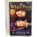  иностранная книга White Bird: A Wonder Story Penguin Books Ltd R J Palacio