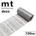 �ޥ����󥰥ơ��� mt �����ù��� mt1P deco ���� 1�� �������ܡ�������Υ��� MT10W1118 100mmx7m