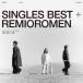 [CD] Remioromen | SINGLES BEST+( обычный запись )(Blu-ray Disc есть )