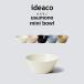 ideaco usumono mini bowl �C�f�A�R �E�X���m �~�j�{�E���H�� �{�E���M �[�M �e�[�u���E�F�A �H��@�Ή� �y�� ����ɂ��� �o���u�[�����~�� 11.5cm �~�j