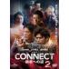 ����š� CONNECT �ƼԤؤ�ƻ 2 [��󥿥����] [DVD]