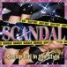 SCANDAL Gossip Girl in the Style 中古 CD