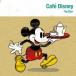 Cafe Disney ���ե����ǥ����ˡ� ��� CD