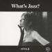 What*s Jazz? STYLE обычный запись б/у CD