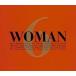WOMAN 6 :2CD ��󥿥���� ��� CD