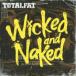 Wicked and Naked ̾  CD