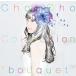 [ б/у ] ColleCtion bouquet ChouCho [ прокат ] [CD]