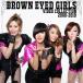 BEG aka Brown Eyed Girls  Video Collection  2006 to 2019