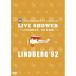 DVD/LINDBERG/SPACESHOWER TV presents LIVE SHOWER LINDBERG'92 LINDBERG'92 סɡ