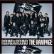 CD/THE RAMPAGE from EXILE TRIBE/ROUND & ROUND (�̾���)