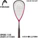  head HEAD [ струна обивка вверх settled ] Squash ракетка SPEED 135 2025 SQUASH RACQUET 211045