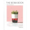 THE BOBA BOOK Bubble Tea and Beyond