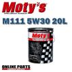 M111 20Lペール缶 モティーズ エンジンオイル Moty's  M111 ５Ｗ３0 ２０リットル