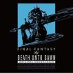 Death Unto Dawn： FINAL FANTASY XIV Original Soundtrack【映像付サントラ／Blu-ray Disc Music】 [ブルーレイ・オーディオ]