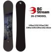 予約 26-27 ビーシーストリーム BC Stream SNOWBOARDS S エス150cm