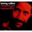ソニー・ロリンズ Sonny Rollins  / Newport Jazz Festival 1973