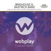 Wobplayコンサート・シリーズ：ブリッグハウス&ラストリック・バンド | ブリッグハウス&ラストリック・バンド  ( CD )