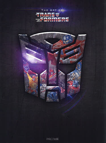 ＴＨＥ　ＡＲＴ　ＯＦ　ＴＲＡＮＳＦＯＲＭＥＲＳ タカラトミー／著の商品画像