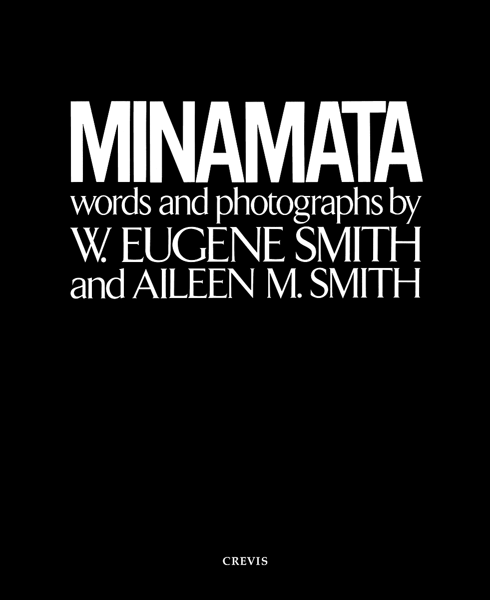 MINAMATA/W. Eugene * Smith / I Lee n* beautiful ..* Smith / middle tail is jime