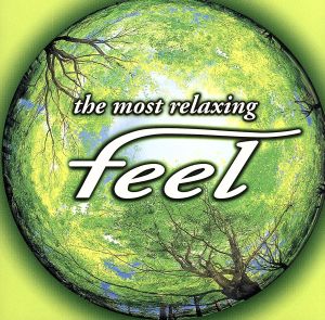 ~the most relaxing~ feel|( omnibus )