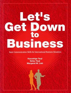 Let*s Get Dowm to Business бизнес коммуникация английский язык введение /. мир .( автор ),.. столица ( автор ),ma