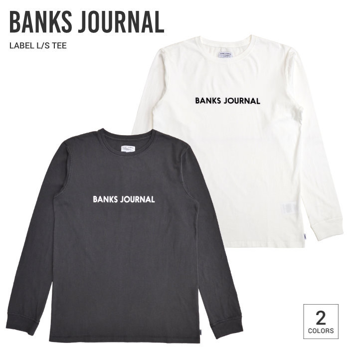 BANKS JOURNAL バンクス ジャーナル ロンT LABEL L/S T-SHIRT TEE 長袖 Tシャツ トップス カットソー  WLTS0051 単品購入の場合はネコポス便発送