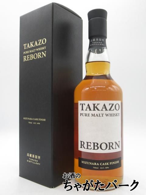 高蔵蒸留所 TAKAZO PURE MALT WHISKY REBORN MIZUNARA CASK FINISH