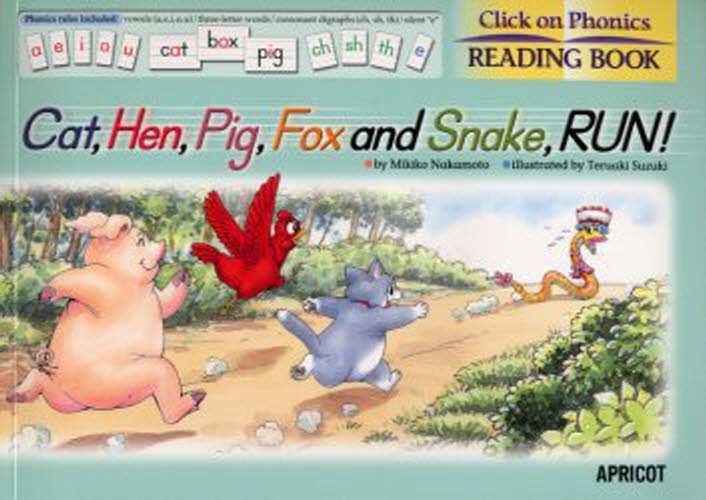 Ｃａｔ，ｈｅｎ，ｐｉｇ，ｆｏｘ　ａｎｄ　ｓｎａｋｅ，ｒｕｎ！ （Ｃｌｉｃｋ　ｏｎ　ｐｈｏｎｉｃｓ　ｒｅａｄｉｎｇ　ｂｏｏｋ） 中本幹子／著　鈴木輝明／挿絵の商品画像