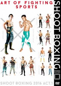 SHOOT BOXING2016 act.1 [DVD]