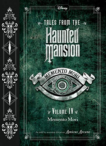 Tales from the Haunted Mansion, Volume IV: Memento Mori