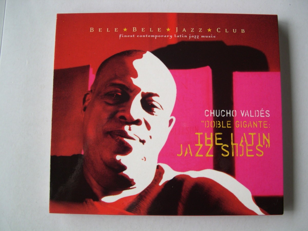 Chucho Valdes / Doble Gigante : The Latin Jazz Sides // CD