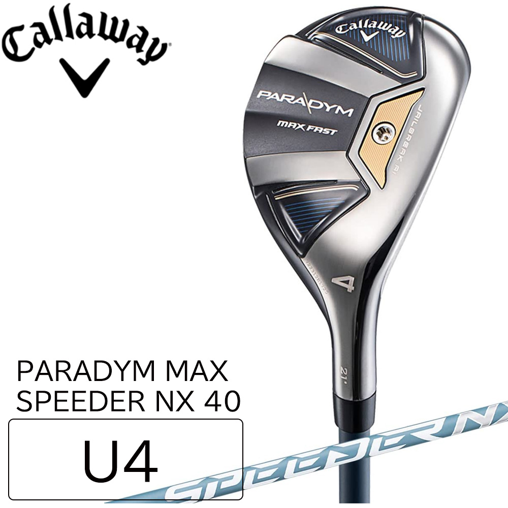 Callaway Callaway PARADYM MAX FAST ユーティリティ（#5/R） PARADYM