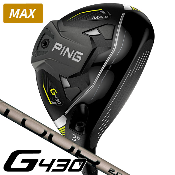 PING PING G430 MAX フェアウェイウッド［PING TOUR 2.0 CHROME 75