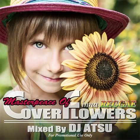 夏の風物詩!！大人気Mixが復活！！【MixCD】Cover Flowers -Masterpiece- / DJ Atsu【M便 1/12】
