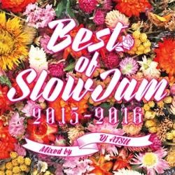 2015年ヒット曲＋2016年最新スロージャム！【洋楽 MixCD・MIX CD】Best Of Slow Jam 2015-2016 / DJ Atsu【M便 1/12】