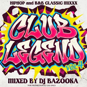 クラシックヒットチューン!!【MixCD】Club Legend Vol.4 / DJ Bazooka <4571486810323>【M便 2/12】