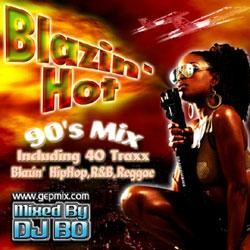 Blazin' Hot -90's Mix- / DJ Bo【M便 1/12】