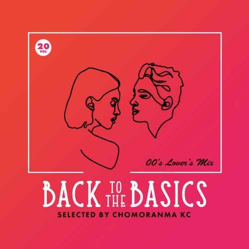 ラバースチューンのシングルヒット！【洋楽CD・MixCD】Back To The Basics Vol.20 -00's Lovers Mix- / Chomoranma【M便 1/12】