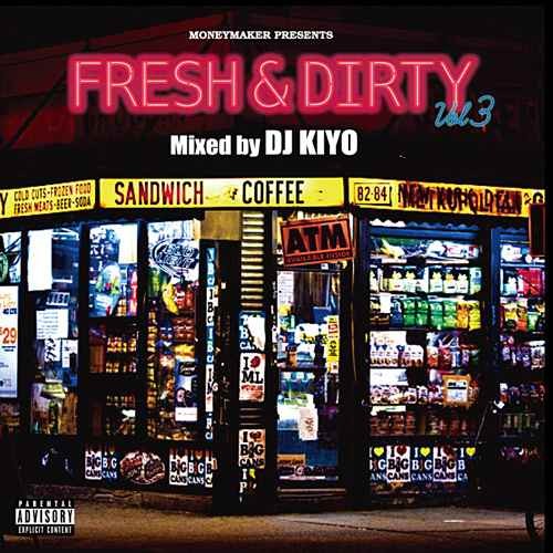 DJ Kiyo キヨ R&BFresh & Dirty Vol.3 / DJ Kiyo