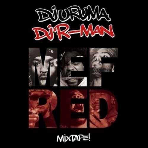 ブラックバターシリーズ ヒップホップ DJアールマン DJウルマ  マンスリー企画The Blaq Butta’ #006 -Mefred- / DJ R-Man & DJ Uruma