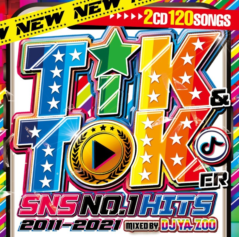 2枚組 全120曲 TiｋTok 歴代 ヒットソングNew Tik & Toker SNS No.1 Hits 2011-2021 / DJ Ya-Zoo