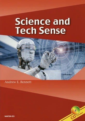 Ｓｃｉｅｎｃｅ　ａｎｄ　Ｔｅｃｈ　Ｓｅｎｓｅ アンドルー　Ｅ．ベネット／著の商品画像
