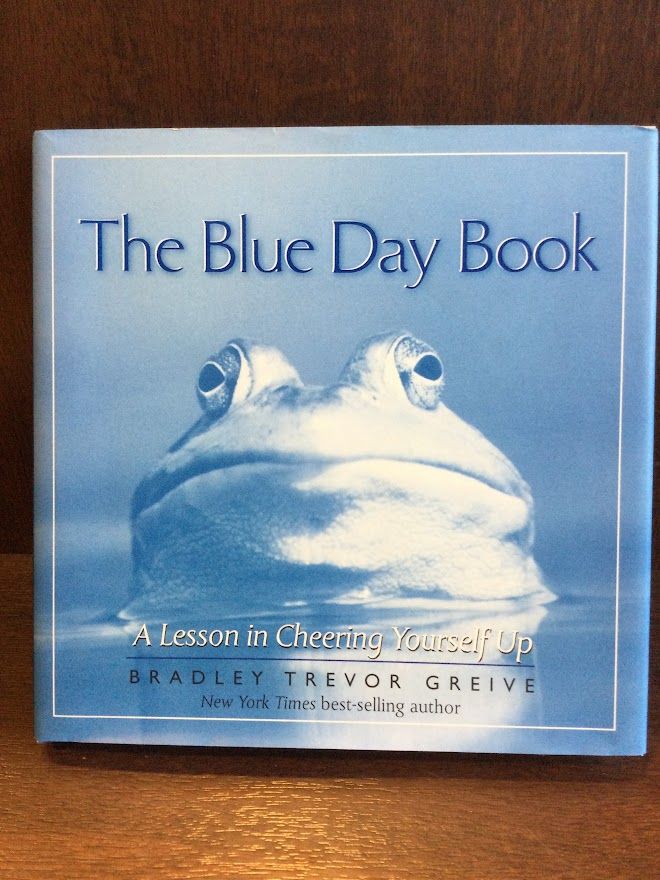 The Blue Day Book: A Lesson in Cheering Yourself Up English version / Bradley Trevor Greive