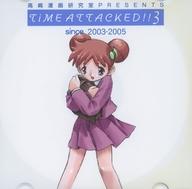  used same person CG CD soft TiME ATTACKED!! 3 since 2003-2005 / Takasaki manga research .