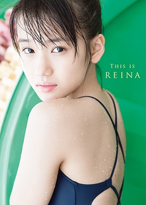  width mountain .. Morning Musume.'18 width mountain .. First photoalbum [ THIS IS REINA ] [BOOK+DVD] Book